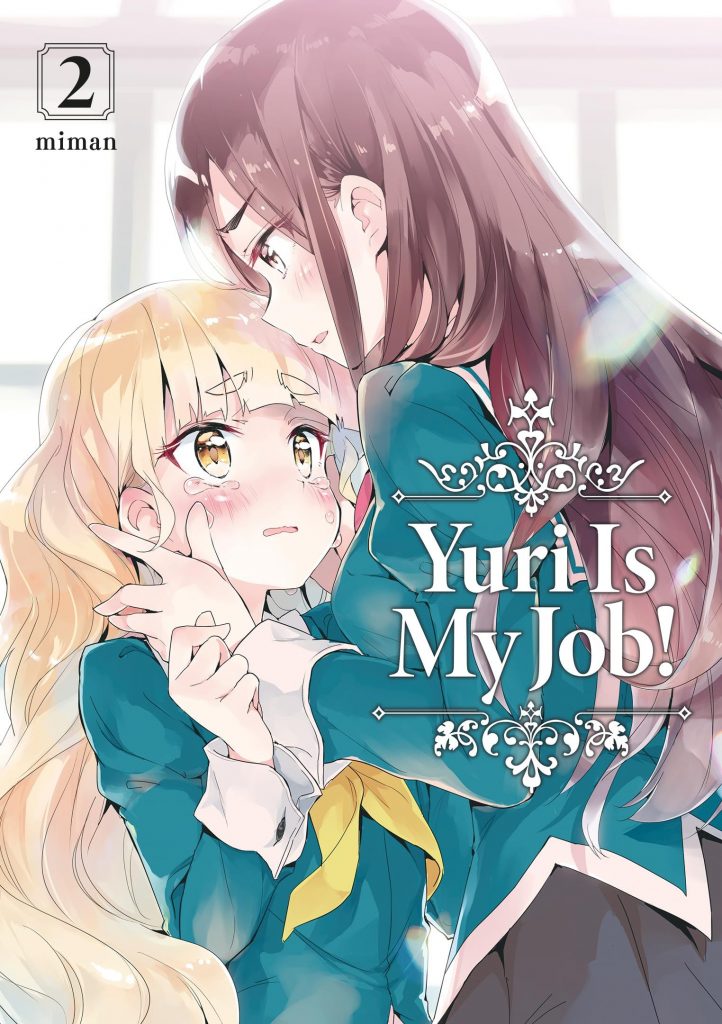 Couverture française du 2è tome de Yuri is my job. Mitsuki, de 3/4 dos, très émue, saisit dans ses mains le visage d'une Hime en pleurs.